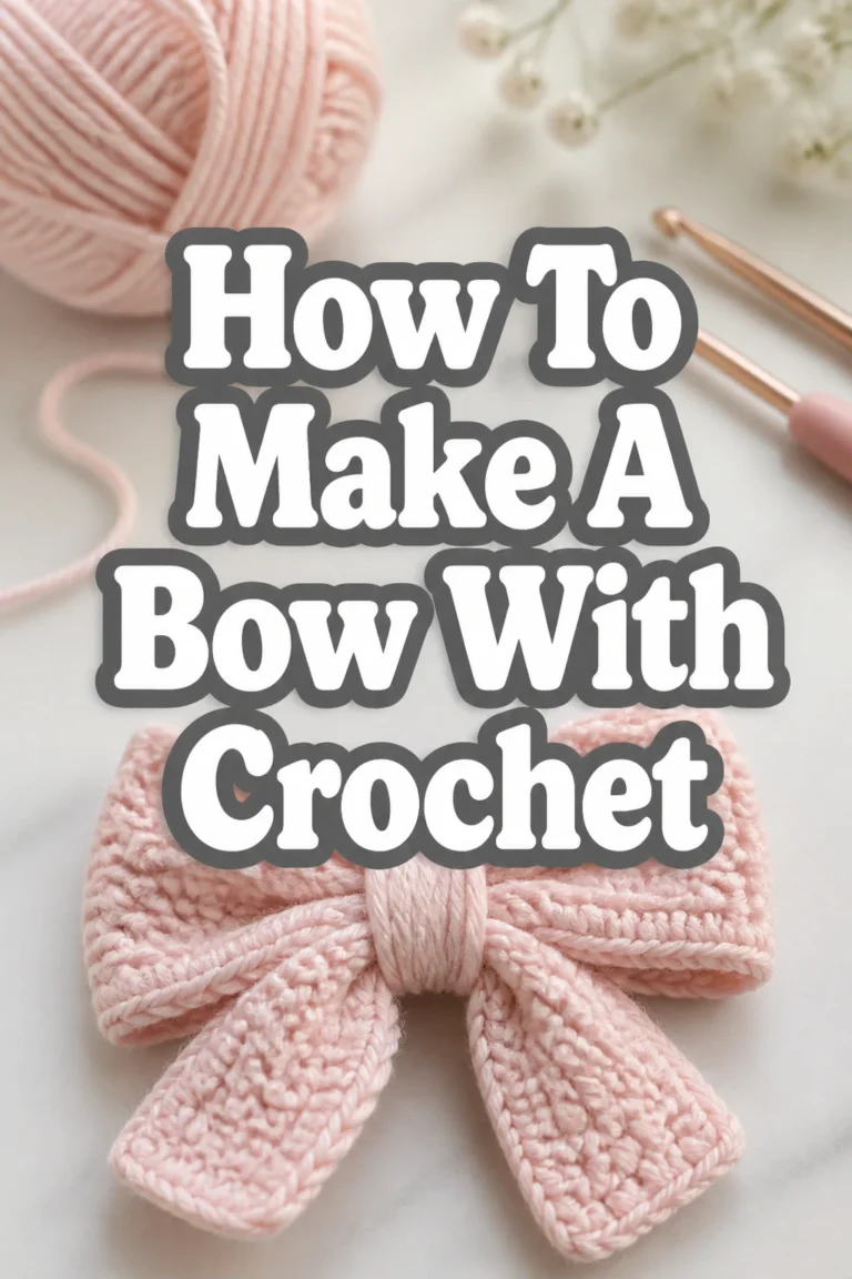 How To Make A Bow With Crochet