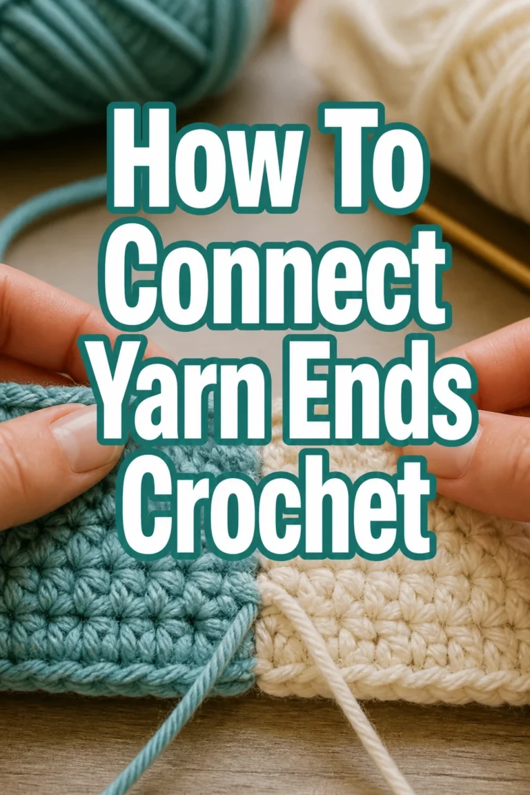 How To Connect Yarn Ends Crochet